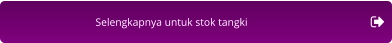 Selengkapnya untuk stok tangki
