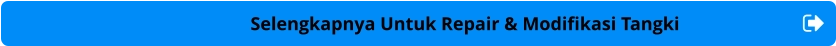 Selengkapnya Untuk Repair & Modifikasi Tangki